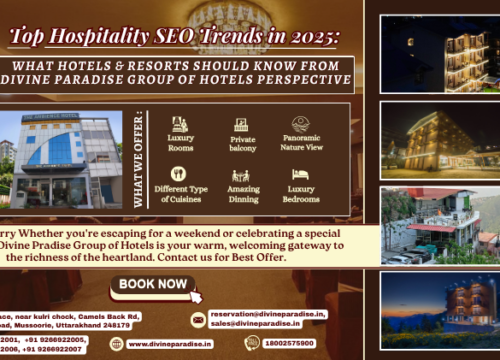 Top Hospitality SEO Trends in 2025: What Hotels & Resorts Should Know From Divine Paradise Group of Hotels Perspective
